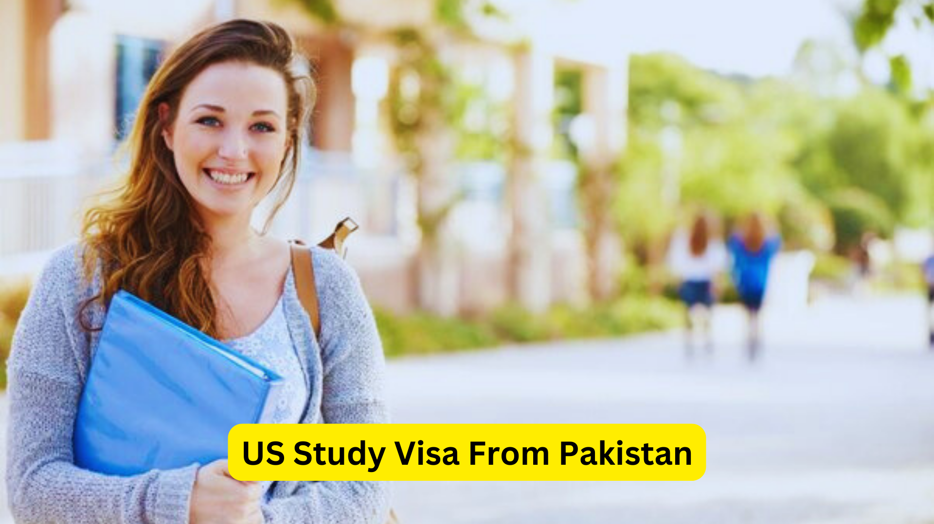 US Study Visa From Pakistan